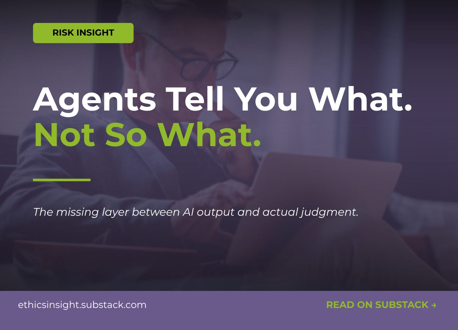 Agents, interns, and judgement - who does what? artwork from The Integrity Gap